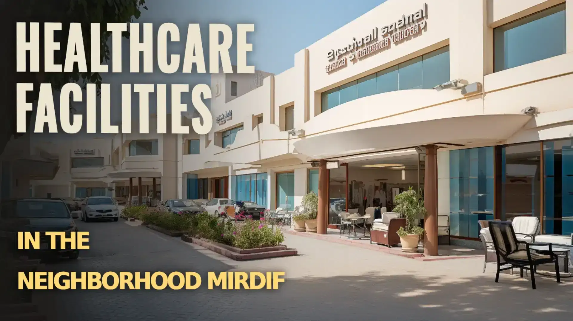 Cutting-Edge Medical Healthcare Facilities in Mirdif