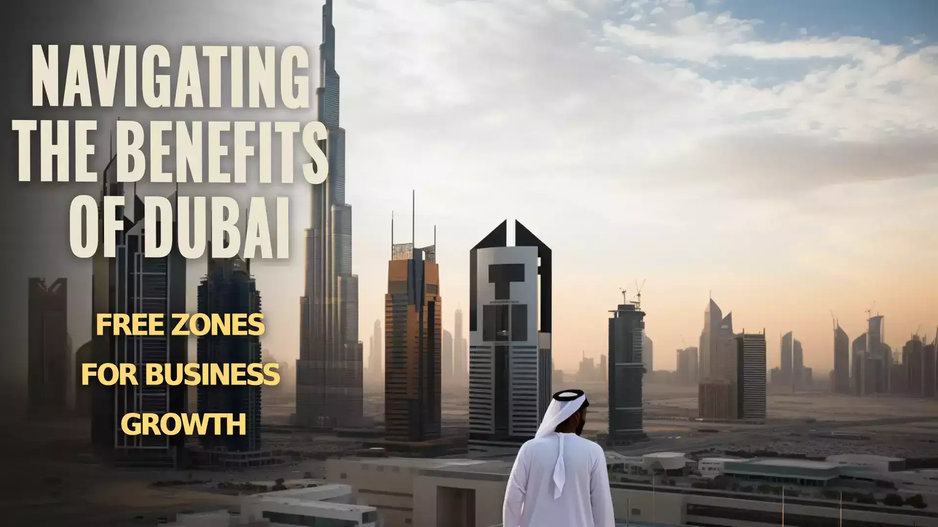 Image illustrating the benefits and advantages of Dubai Free Zones for businesses