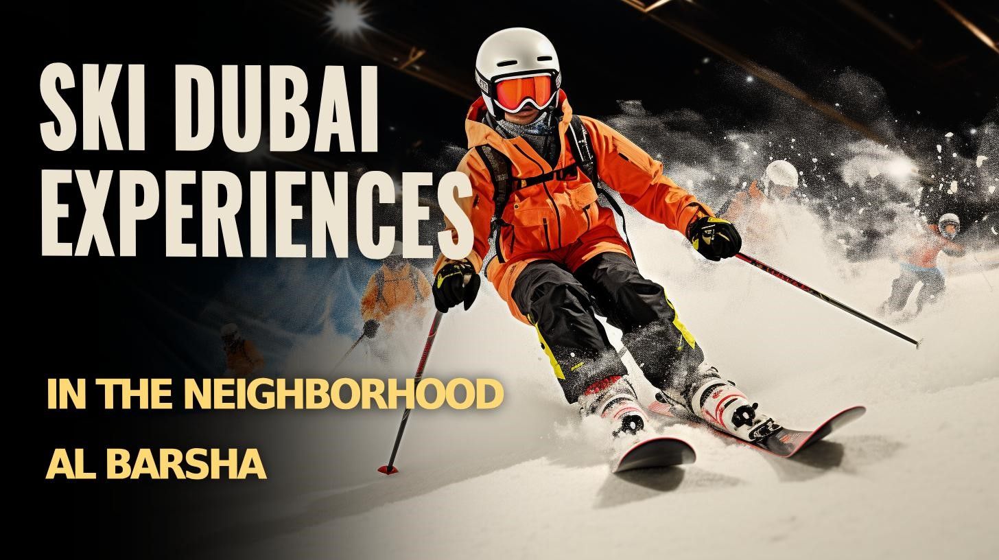 Ski Dubai Experiences