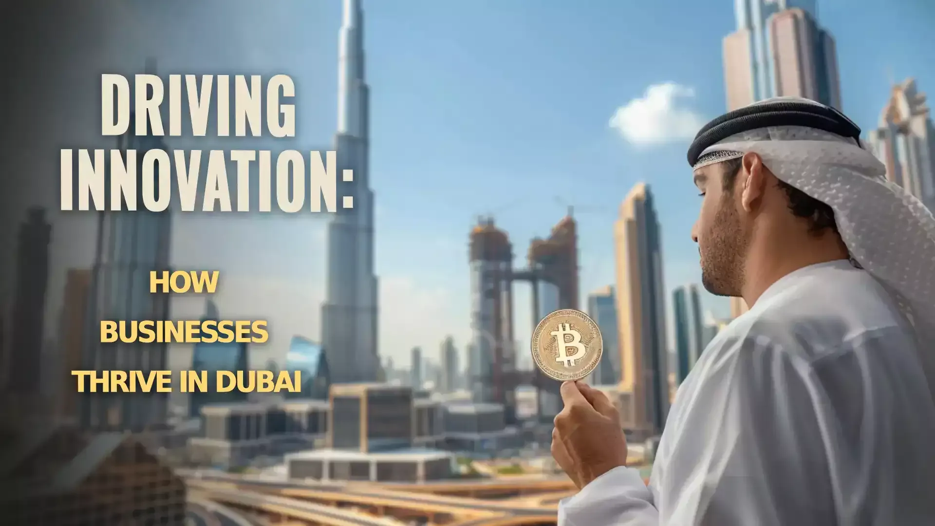 Innovation in Dubai: A Beacon of Progress and Creativity