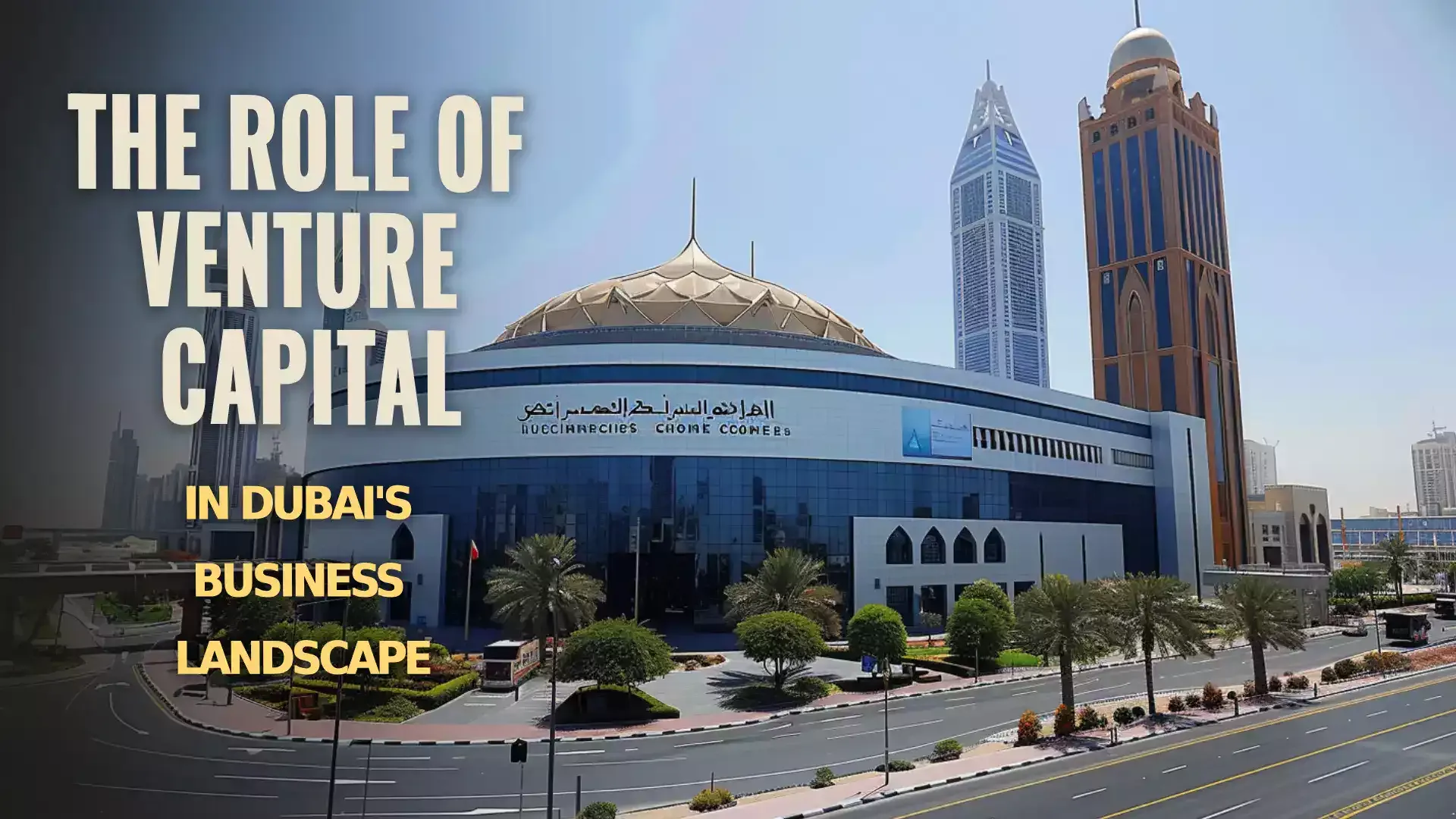 Exploring Dubai's Diverse Business Environment: A Hub of Innovation