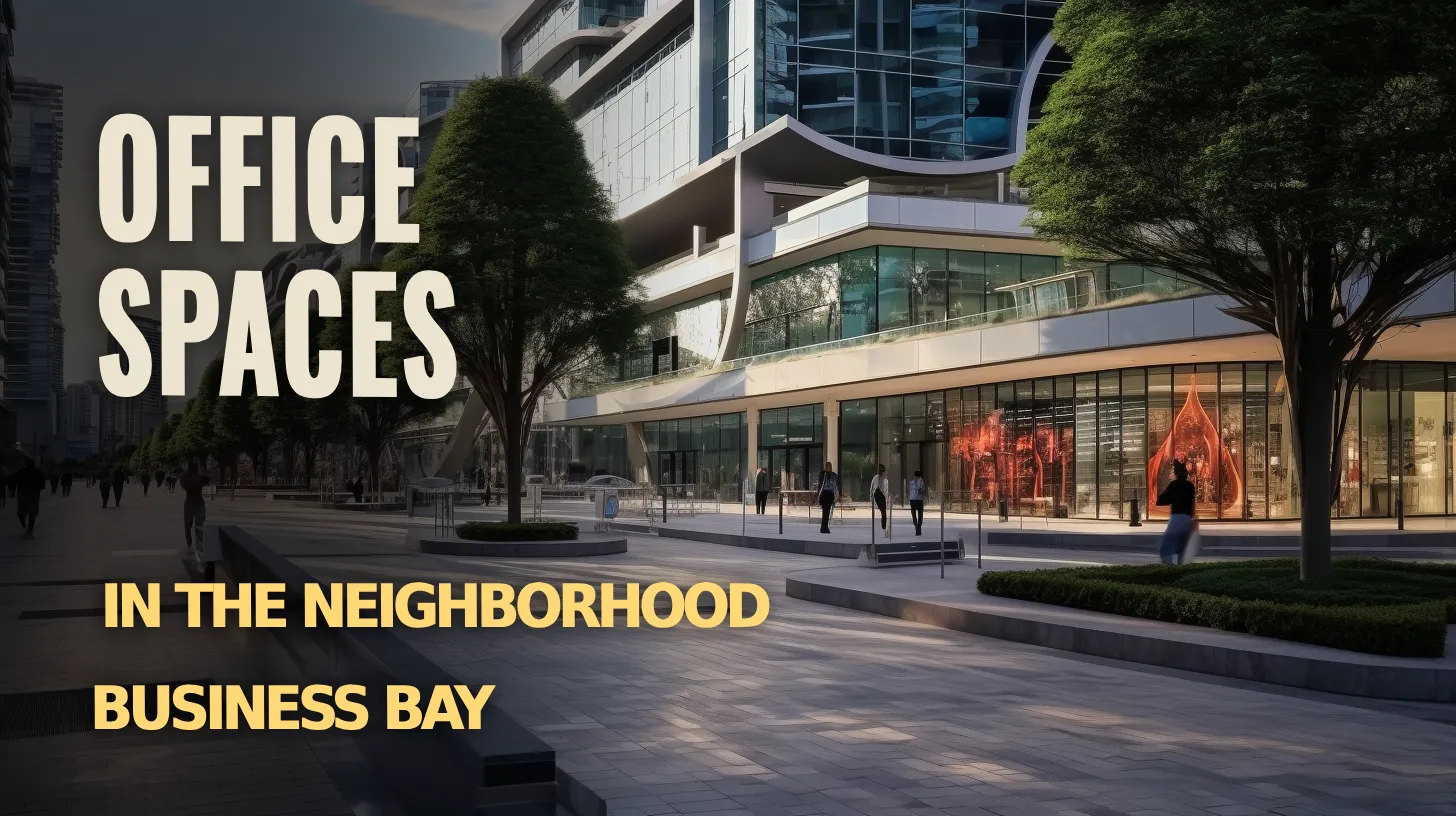 Immerse yourself in the allure of the Neighborhood Business Bay