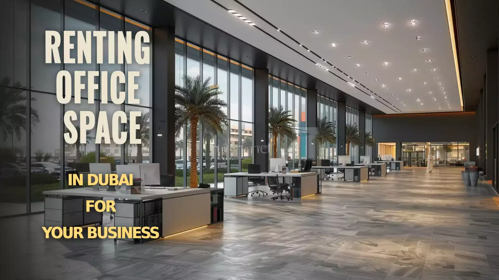 Renting Office Space Dubai - Modern Business Solutions