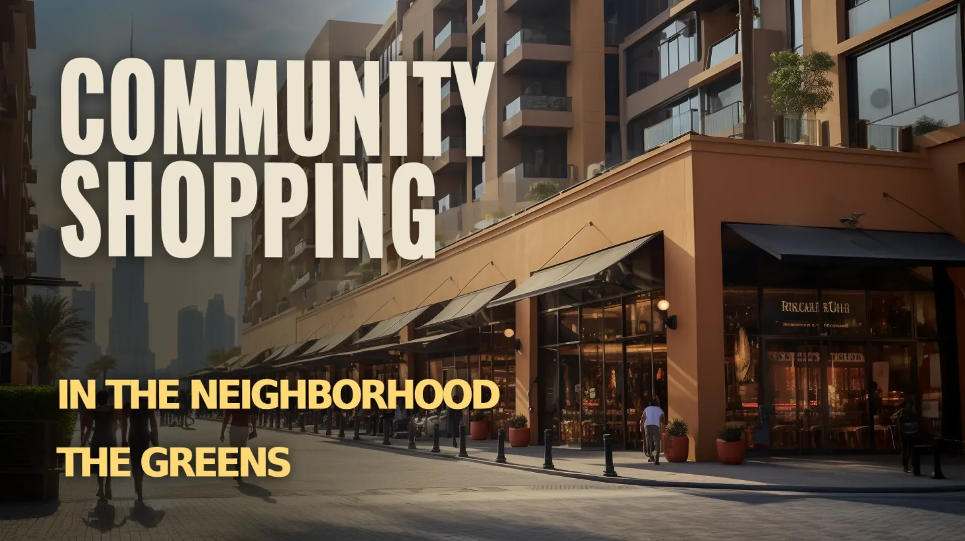 Vibrant Community Vibes: Community Shopping in The Greens