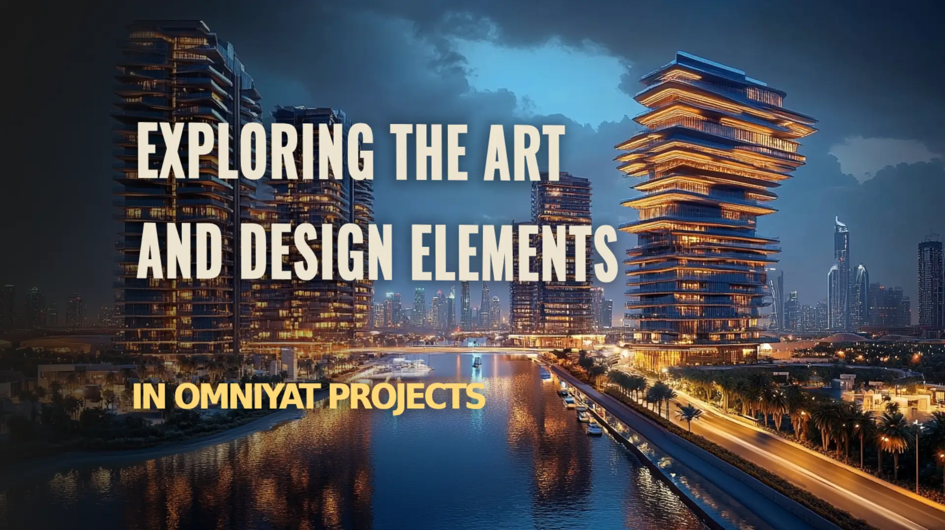 Discover the unique art and design elements in Omniyat projects