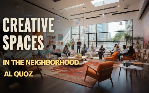 Creative Spaces in the Neighborhood Al Quoz