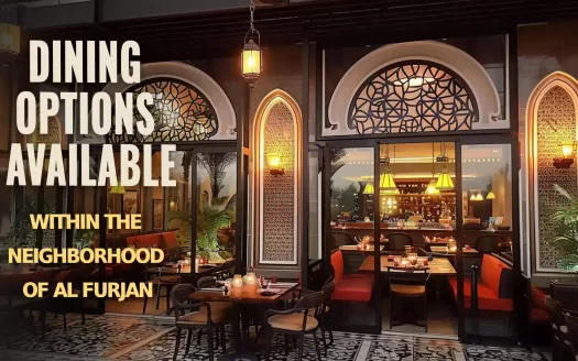 Dining Options Available within the Neighborhood of Al Furjan