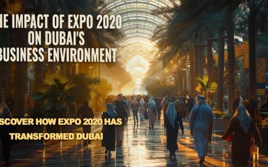 The Impact of Expo 2020 on Dubai's Business Environment