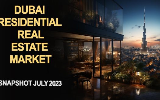 Dubai Residential Real Estate Market Snapshot July 2023