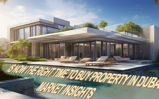 Is Now the Right Time to Buy Property in Dubai? Market Insights