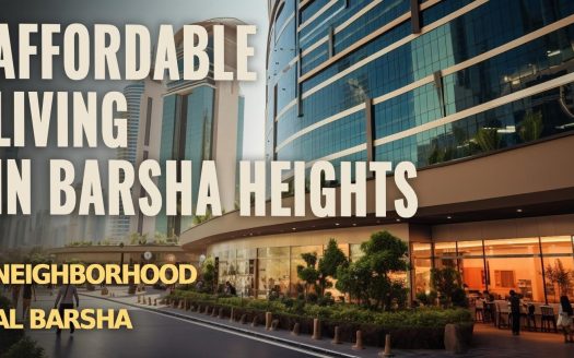 Affordable Living in Barsha Heights