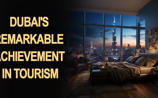 Dubai's Remarkable Achievement in Tourism ??