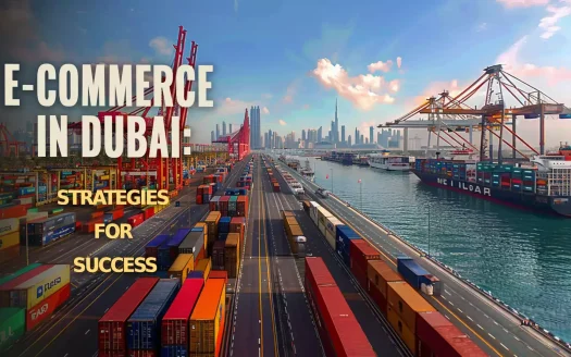 E-Commerce in Dubai: Strategies for Success