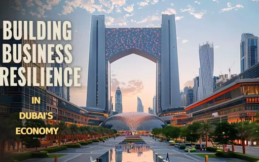 Building Business Resilience in Dubai's Economy