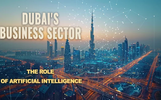 The Role of Artificial Intelligence in Dubai's Business Sector