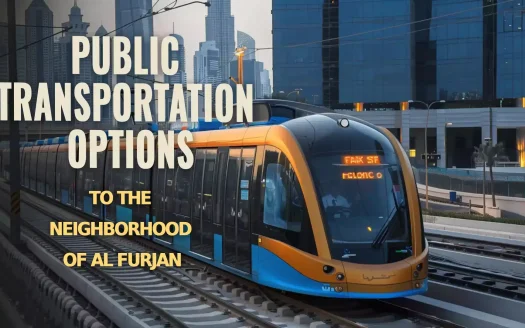 Public Transportation Options to the Neighborhood of Al Furjan