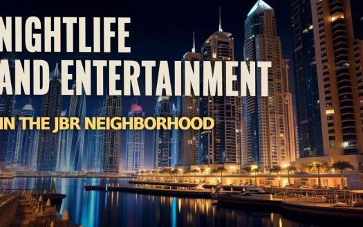 Nightlife and Entertainment in the JBR Neighborhood