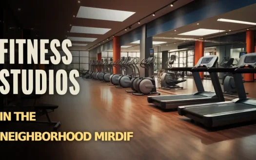 Fitness Studios in the Neighborhood Mirdif