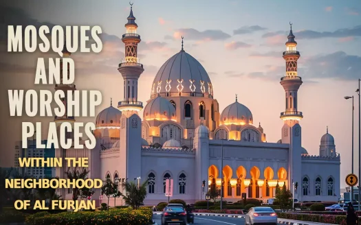 Mosques and Worship Places within the Neighborhood of Al Furjan