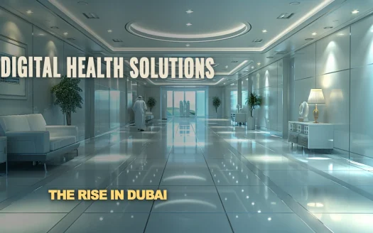 The Rise of Digital Health Solutions in Dubai