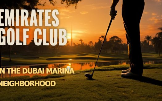 Emirates Golf Club in the Dubai Marina Neighborhood