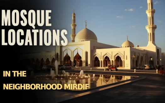 Mosque Locations in the Neighborhood Mirdif