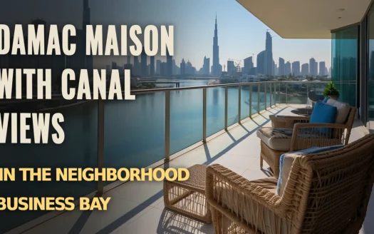 Damac Maison with Canal Views in the Neighborhood Business Bay