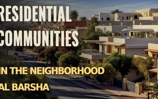 Residential Communities in the Neighborhood Al Barsha