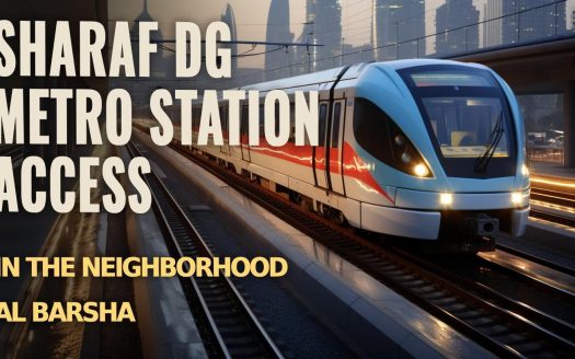 Sharaf DG Metro Station Access in the Neighborhood Al Barsha