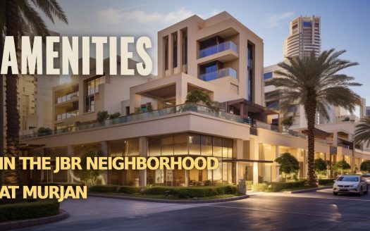 Amenities in the JBR Neighborhood at Murjan