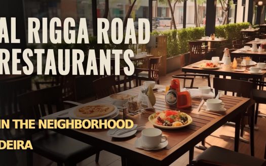 Al Rigga Road Restaurants in the Neighborhood Deira