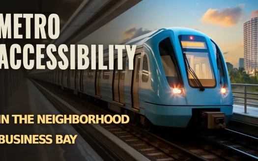 Metro Accessibility in the Neighborhood Business Bay