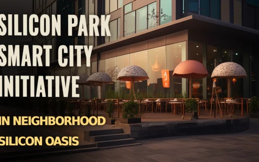 Silicon Park Smart City Initiative in Neighborhood Silicon Oasis