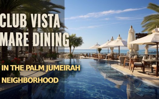 Club Vista Mare Dining in the Palm Jumeirah Neighborhood