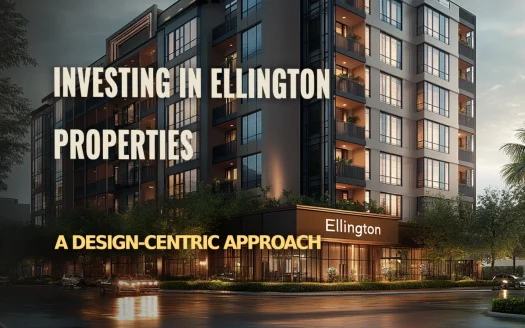 Investing in Ellington Properties: A Design-Centric Approach