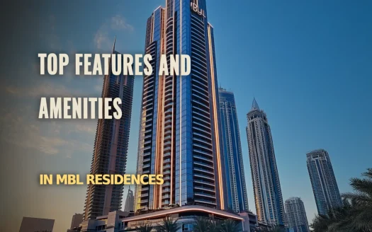 Top Features and Amenities in MBL Residences: Luxury Living Redefined