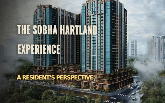 The Sobha Hartland Experience: Insightful Resident Perspectives