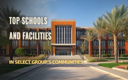 Top Schools and Facilities in Select Group’s Communities