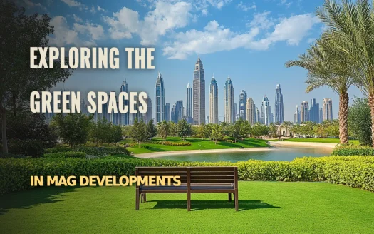 Exploring the Green Spaces in MAG Developments