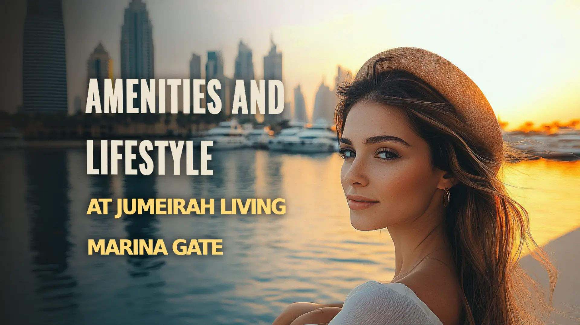 Discover the amenities and lifestyle offered at Jumeirah Living Marina Gate.