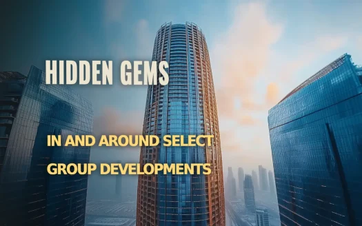 Discover Hidden Gems in and Around Select Group Developments