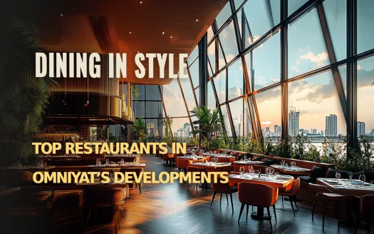 Dining in Style: Top Restaurants in Omniyat’s Developments