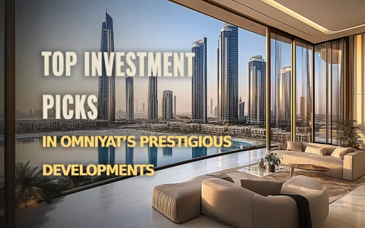 Top Investment Picks in Omniyat’s Luxury Developments