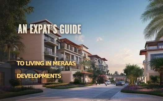 An Expat’s Ultimate Guide to Living in Meraas Developments