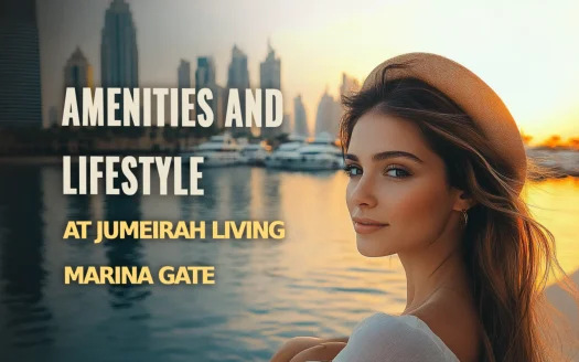 Exploring the Amenities and Lifestyle at Jumeirah Living Marina Gate